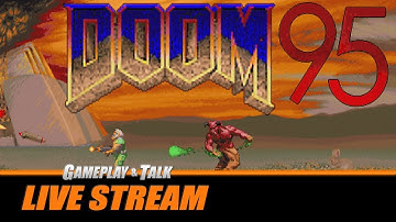 DOOM 95 - Full Playthrough | Gameplay and Talk Live Stream #317 - The Ultimate DOOM