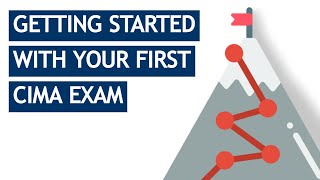CIMA Exam Advice: Getting Started