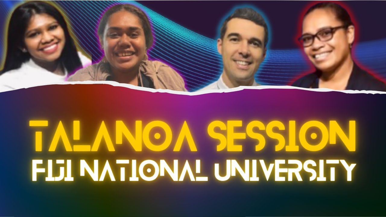 Talanoa Session Talanoa Session - Fiji National University - YouTube