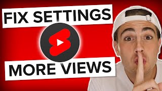 7 YouTube Shorts Settings That DESTROY YOUR VIEWS (fix these)