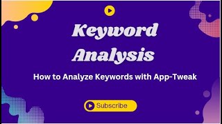 Keyword Analysis - How to Analyze Keywords With App Tweak