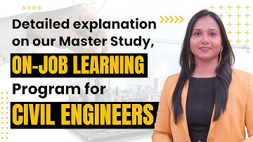 Detailed Explanation on our Master Study ON-JOB Learning Program for Civil Engineers