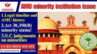 AMU minority institution issue explained|S.C judgements|Constitutional rights by Santhosh Rao UPSC