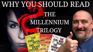 WHY YOU SHOULD READ THE MILLENNIUM TRILOGY BY STIEG LARSSON