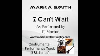 Video thumbnail of "PJ Morton,, "I Can't Wait" Instrumental"