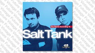 Salt Tank - Swell (Astral) @FutureVintageRemixVaults