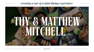 Thy & Matthew Mitchell | Culinary Conversation