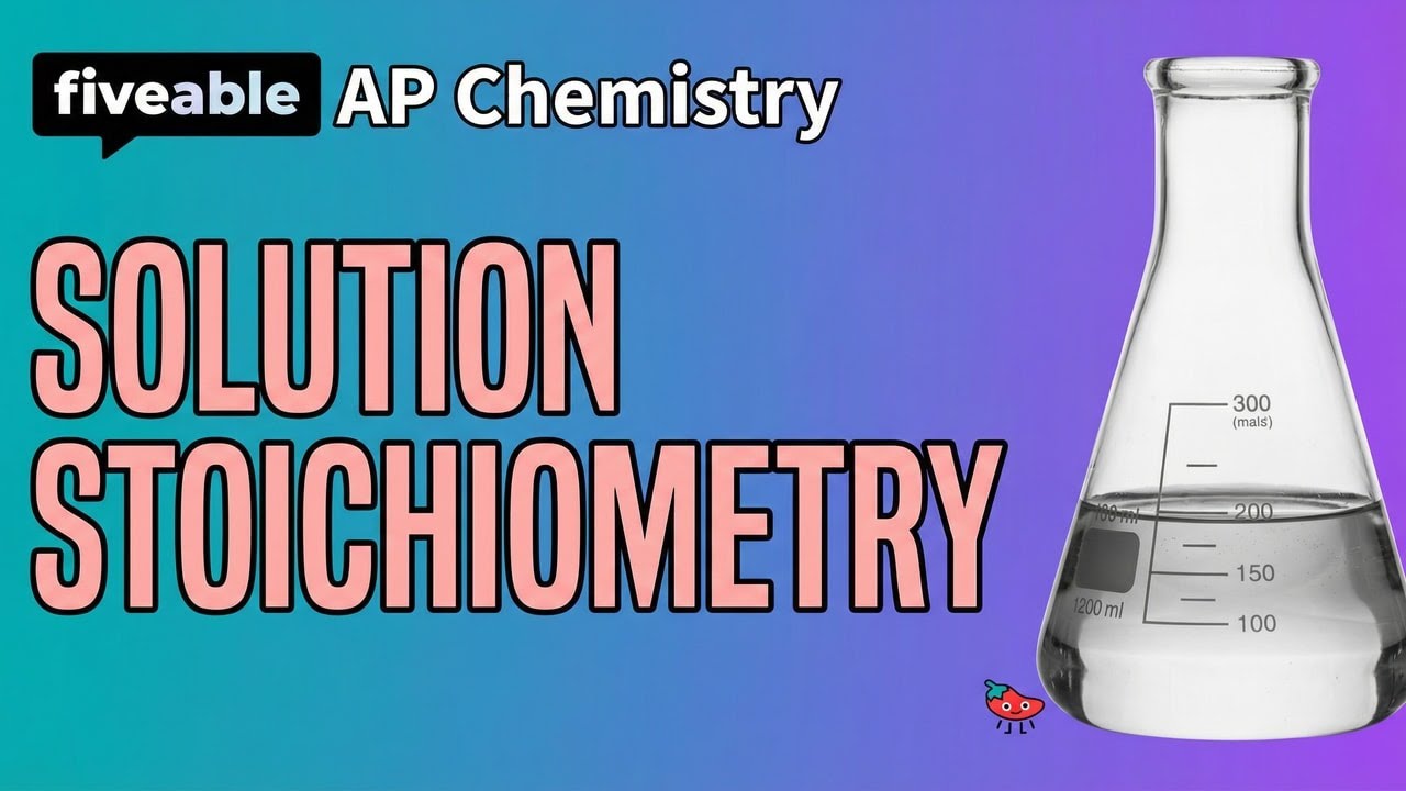 AP Chemistry - Stoichiometry of Solutions | Fiveable Cram Archive