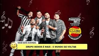 Grupo Menos é Mais - O Mundo Dá Voltas