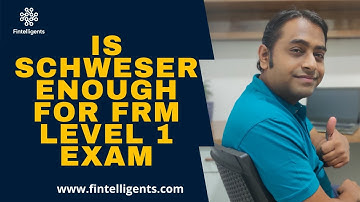 Is Schweser Enough for FRM Level 1 Exam | FRM Exam-related Queries | English