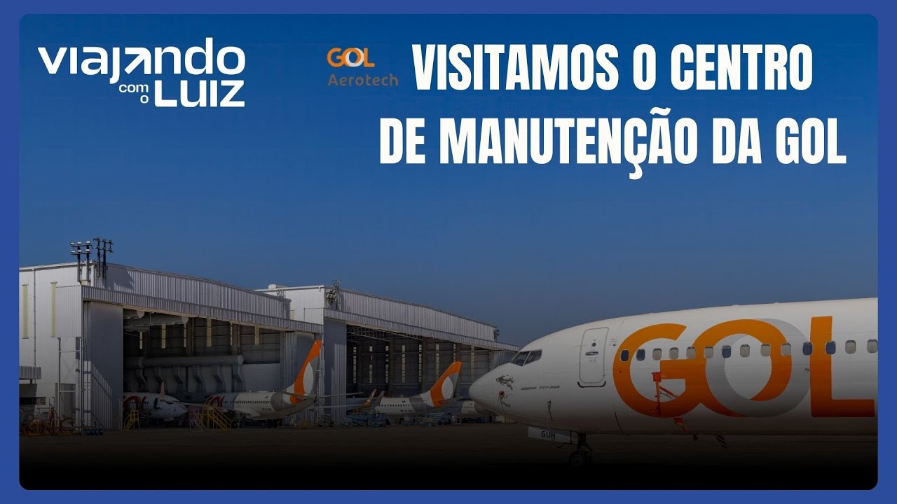 GOL AEROTECH - O COMPLEXO DE MANUTENÇÃO DA GOL LINHAS AÉREAS