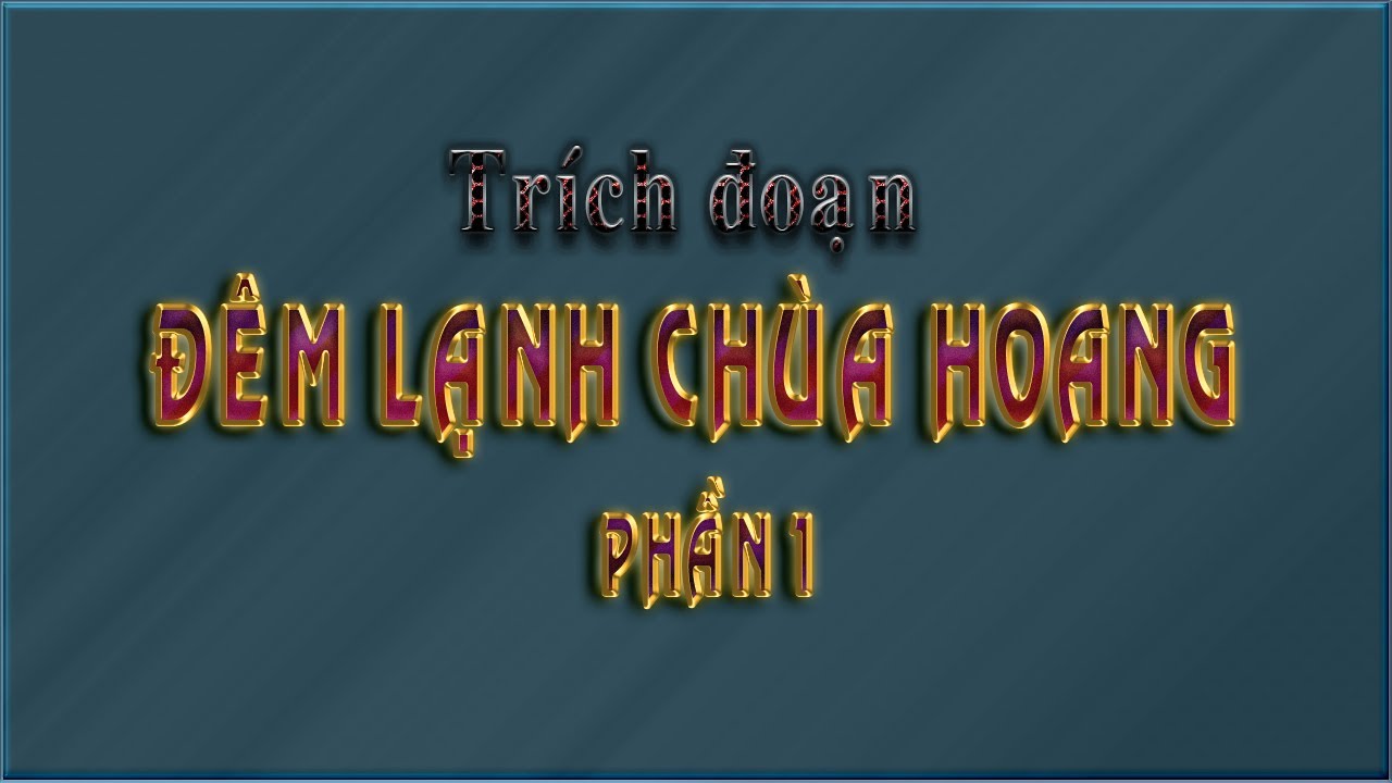 KARAOKE - ĐÊM LẠNH CHÙA HOANG P1 ( THIẾU KÉP )