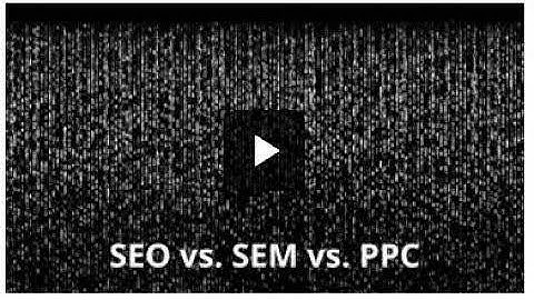 SEO vs. SEM vs. PPC: Understanding The Differences