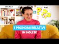 Pronomi relativi in inglese | Uso, esempi e regole