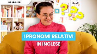 Pronomi relativi in inglese | Uso, esempi e regole