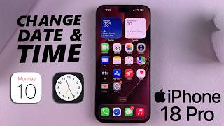 How To Manually Set Date & Time On iPhone 18 Pro / 18 Pro Max
