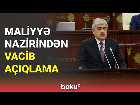 Maliyyə nazirindən vacib açıqlama - BAKU TV