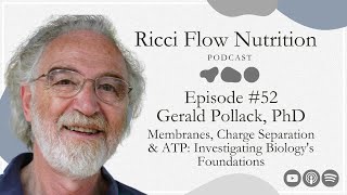 Gerald Pollack: Membranes, Charge Separation & ATP: Investigating Biology's Foundations Wealth