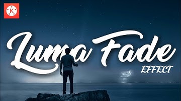 Tutorial Luma Fade Transitions Effect in Kinemaster || Cinematic Tutorial