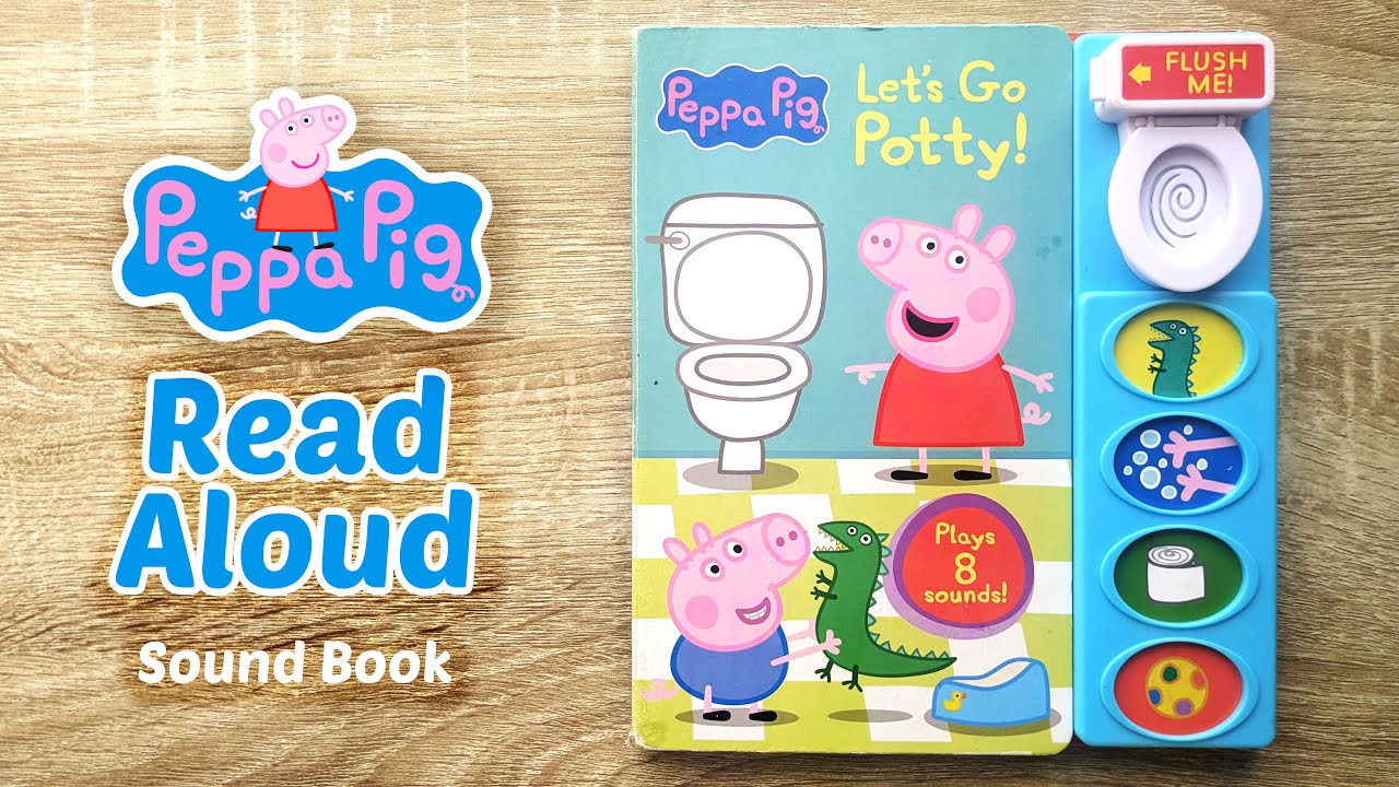 George’s Potty Let's Go Potty! Peppa Pig Read Aloud Sound Book for ...