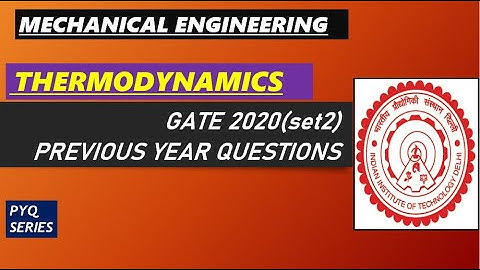 Thermodynamics | GATE 2020 Previous Year Questions & Solutions | Set 2 | Mechanical Engineering