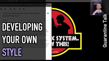 Quarantine talk: Developing your own (programming) style