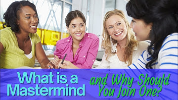 What is a Mastermind and Why Should You Join One?