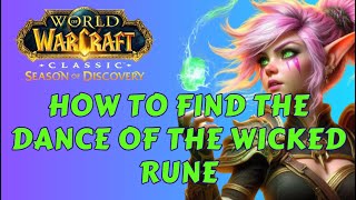 How to Find the Dance of the Wicked Rune - Phase 2   WOW Quest | SOD World of Warcraft Classic Guide