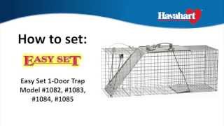 Havahart® Easy Set® 1-Door Trap - Model #1082, #1083, #1084, #1085
