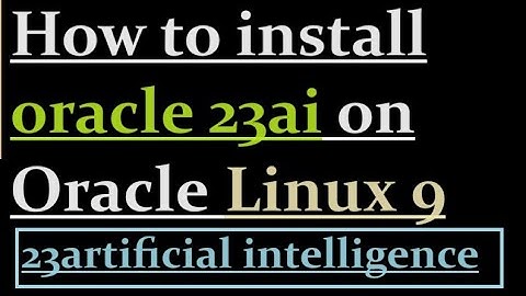 How to install oracle 23ai on Linux