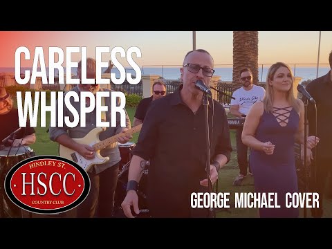 ‘Careless Whisper’(GEORGE MICHAEL) Cover by The HSCC