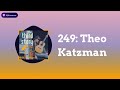 249 theo katzman  the third story podcast with leo sidran