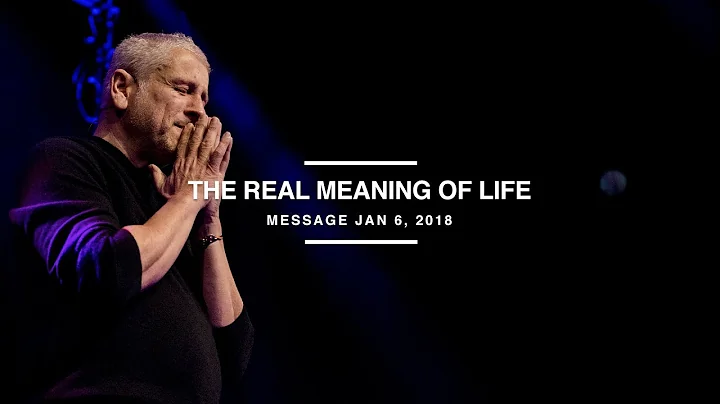 The Real Meaning of Life - Louie Giglio