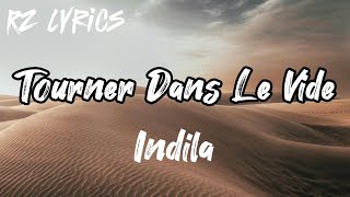Tourner dans le vide | Indila | Lyrics | French Song