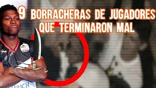 9 Borracheras de Jugadores que Terminaron MAL Boser Salseo