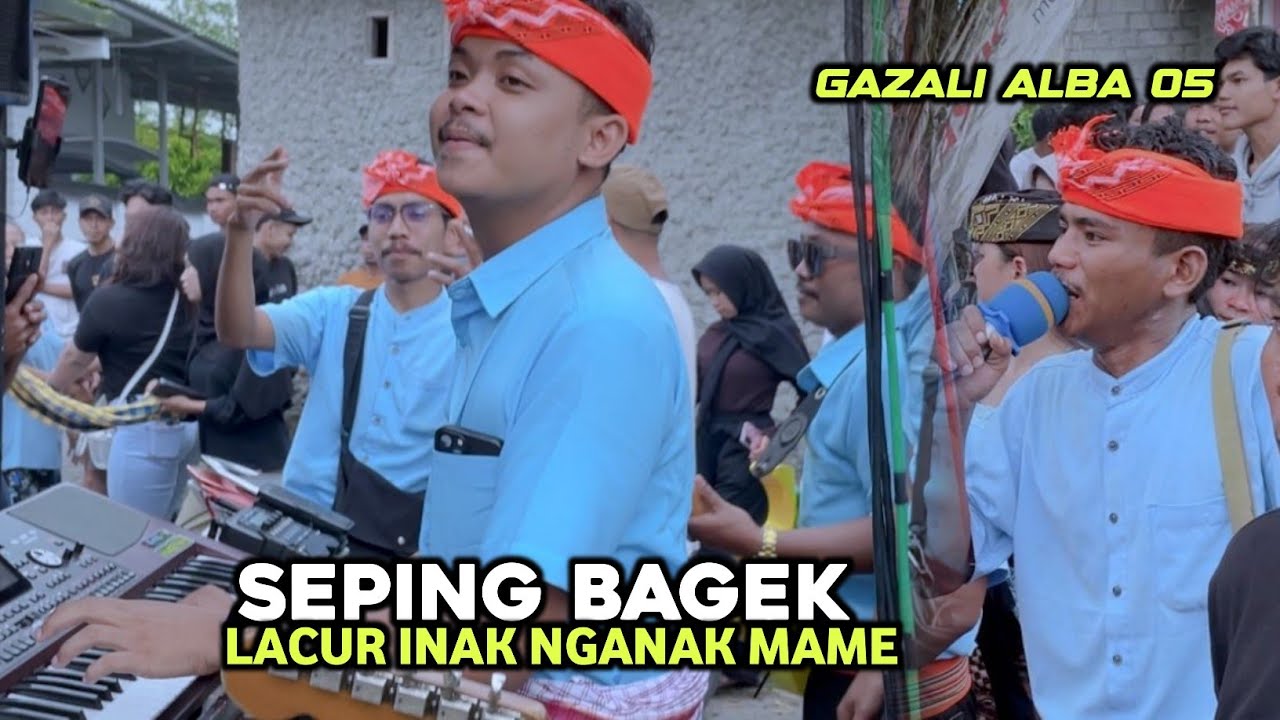 SEPING BAGEK LAGU SASAK MENGUNDANG BAWANG BARENG GAZALI ALBA 05 