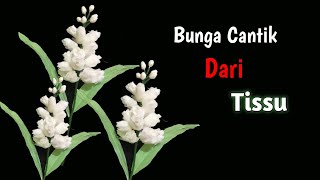 How To Make Flowers From Tissue | Cara Membuat Bunga Dari Tissu
