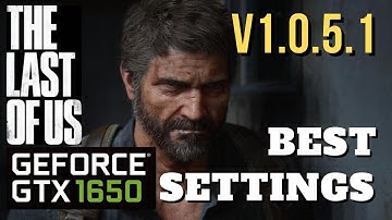 The Last of Us PC | Best Settings Gtx 1650 mobile | V 1.0.5.1 #gtx1650 #gaming #thelastofus