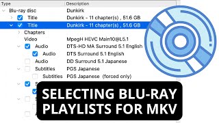 selecting correct playlists when ripping blu-ray discs to mkv | hd & 4k hdr