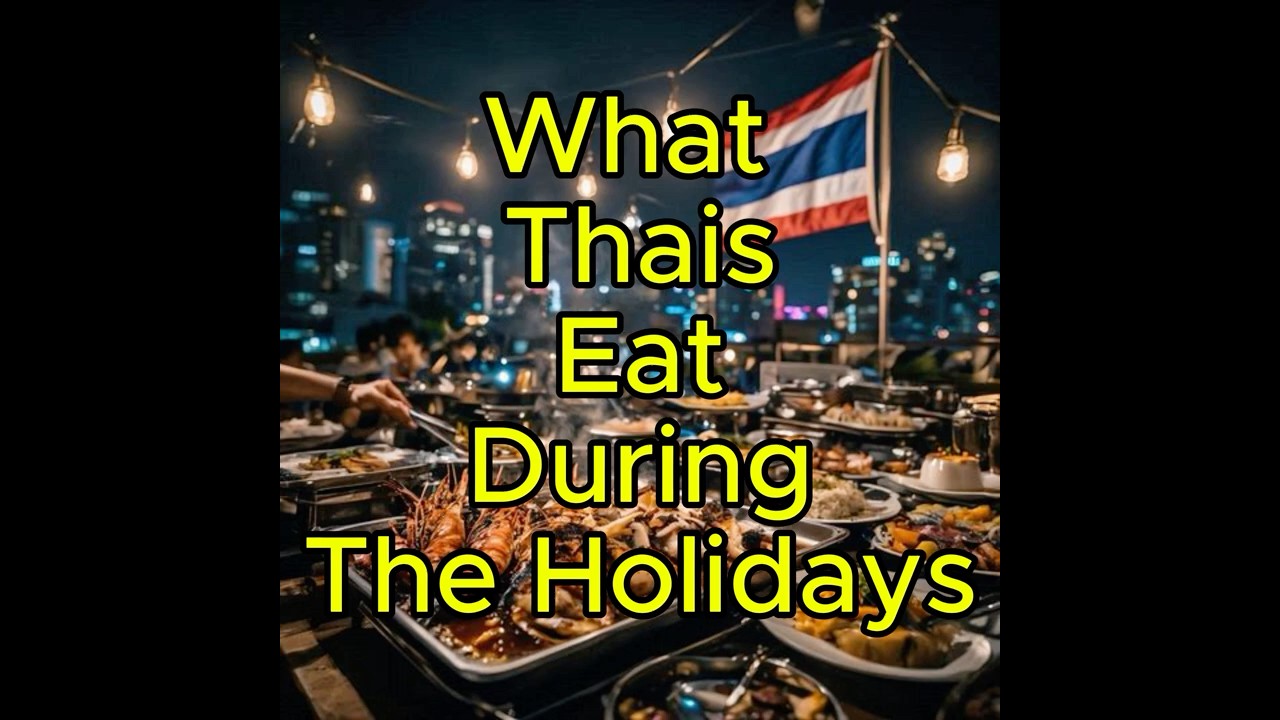 🇹🇭 What Do Thai People Eat During the Holidays? 🦐🔥