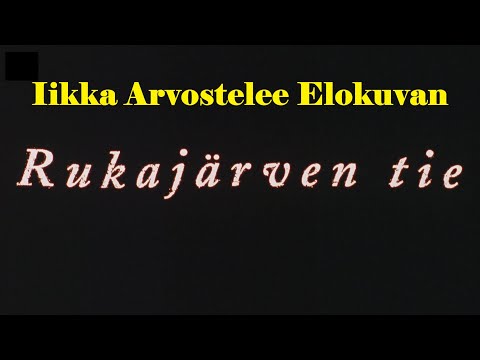 Rukajärven tie on yliarvostettu - Iikka Arvostelee Elokuvan