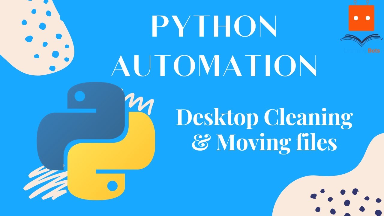 Automation Example using Python: Desktop Cleaning Automation Example Using Python: Desktop Cleaning