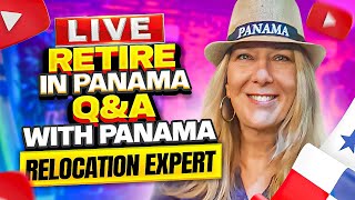 LIVE Retire in Panama Q&A