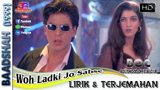 WOH LADKI JO SABSE ALAG HAI - OST. BADSHAAH (LIRIK \u0026 TERJEMAHAN)