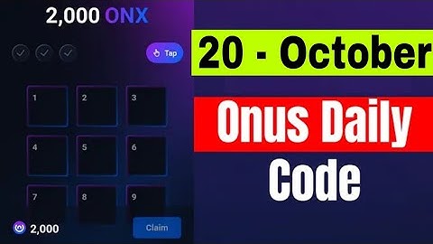 Onus Daily Code 20 October | Daily Code Onus Tap Tap | ONX Daily Code Today | Onus Tap Tap Tap Code