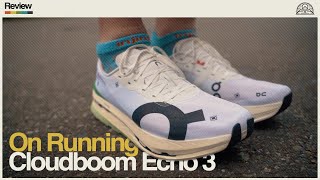 Are they worth the hype? // ON RUNNING CLOUDBOOM ECHO 3 REVIEW // Ginger Runner