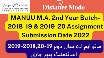 MANUU MA 2nd Year Batch  2018 19 & 2019 20 Assignment Paper download link 2022 | MA ASSIGNMENT DATE