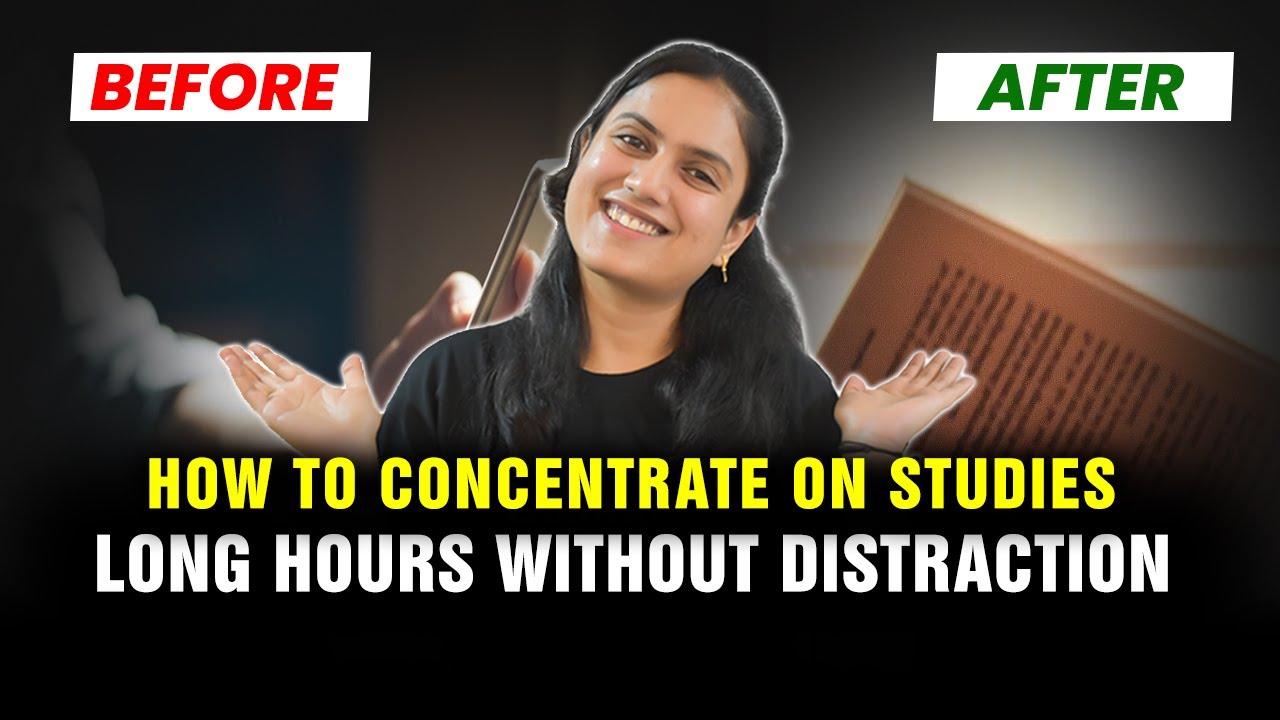 How to Concentrate on Studies for Long Hours Without Distraction | How ...