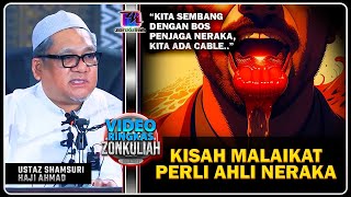 TAZKIRAH : 'Kami Nak Sembang Dengan Malaikat Malek' (Di Perli Penjaga Neraka) - Ustaz Shamsuri