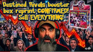 Destined Rivals Booster Box Reprints CONFIRMED! Panic sell before it is too late!